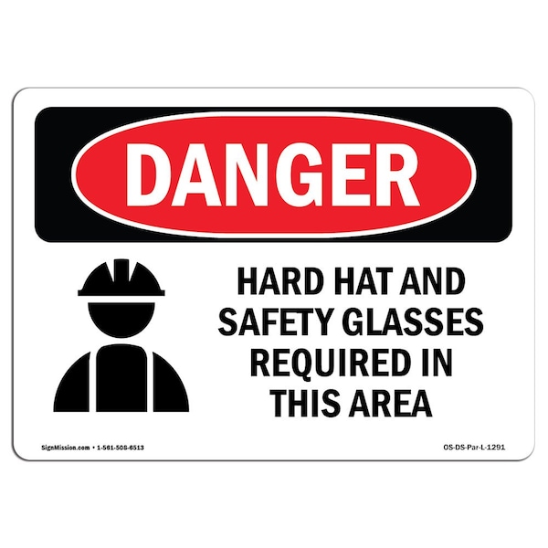 Signmission OSHA Danger, Hard Hat Glasses Required In Area, 10in X 7in Rigid Plastic, 10" W, 7" H, Landscape OS-DS-P-710-L-1291 - main